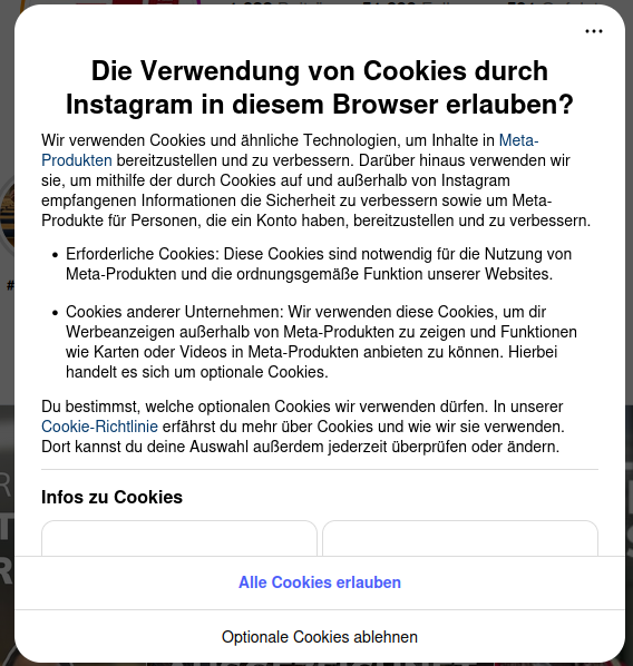 Gezeigt ist ein Bildschirmausschnitt, der erscheint, wenn das Instagram-Logo auf den Internet-Seiten verschiedener Hochschulen angeklickt wird; Überschrift: "Die Verwendung von Cookies durch Instagram in diesem Browser erlauben?" Als Nutzer:in ist zuerst den Bedingungen der Firma zuzustimmen, die die Inhalte der Hochschulen ausspielen. Diese Bedingungen sind mit den Vorgaben von OpenAccess nicht vereinbar.